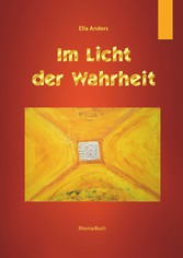 Im Licht der Wahrheit