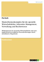 Musterthemenkomplex für die spezielle Wirtschaftslehre, Sektorales Management, Verwaltung und Rechtswesen