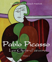 Pablo Picasso - Les Chefs-d'?uvre - Volume 2