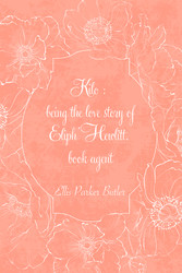 Kilo : being the love story of Eliph' Hewlitt, book agent