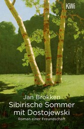 Sibirische Sommer mit Dostojewski