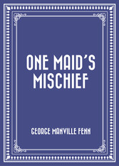 One Maid's Mischief