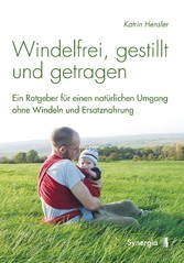 Windelfrei, gestillt und getragen