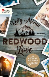 Redwood Love - Es beginnt mit einer Nacht