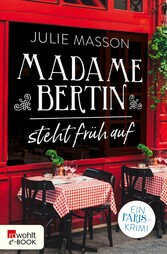 Madame Bertin steht früh auf