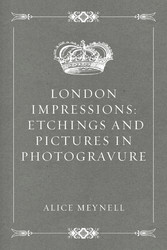 London Impressions: Etchings and Pictures in Photogravure