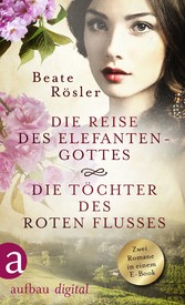 Die Reise des Elefantengottes & Die Töchter des Roten Flusses