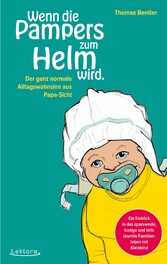 Wenn die Pampers zum Helm wird