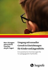 Umgang mit sexueller Gewalt in Einrichtungen für Kinder und Jugendliche