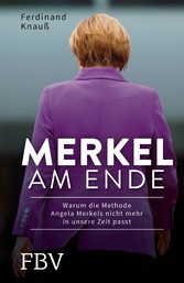 Merkel am Ende