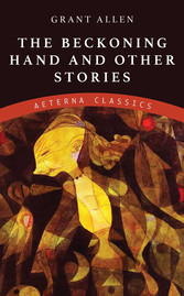 The Beckoning Hand and Other Stories