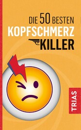 Die 50 besten Kopfschmerz-Killer