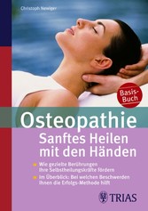 Osteopathie: Sanftes Heilen mit den Händen