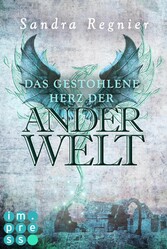 Die Pan-Trilogie: Das gestohlene Herz der Anderwelt (Pan-Spin-off 2)