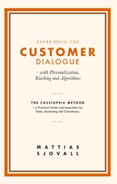 Refreshing The Customer Dialogue - with Personalization, Teaching and Algorithms