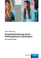 Empathieförderung durch Philosophieren mit Kindern