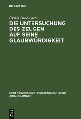 Die Untersuchung des Zeugen auf seine Glaubwürdigkeit