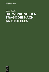 Die Wirkung der Tragödie nach Aristoteles