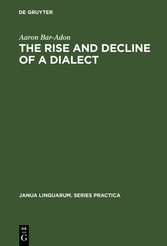 The Rise and Decline of a Dialect