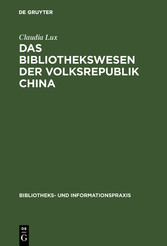 Das Bibliothekswesen der Volksrepublik China