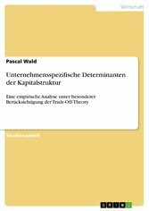 Unternehmensspezifische Determinanten der Kapitalstruktur