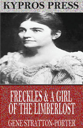 Freckles & A Girl of the Limberlost