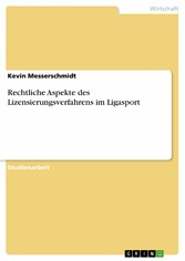 Rechtliche Aspekte des Lizensierungsverfahrens im Ligasport