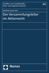 Der Versammlungsleiter im Aktienrecht