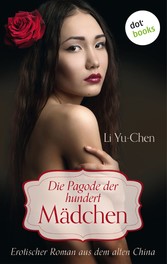 Die Pagode der hundert Mädchen.