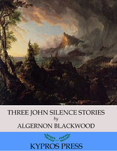 Three John Silence Stories