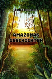 Amazonas-Geschichten