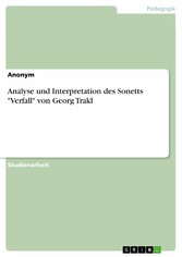 Analyse und Interpretation des Sonetts 'Verfall' von Georg Trakl