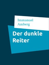 Der dunkle Reiter