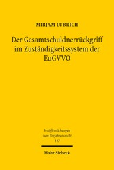 Der Gesamtschuldnerrückgriff im Zuständigkeitssystem der EuGVVO