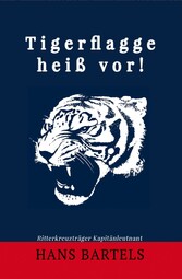 Tigerflagge heiß vor!