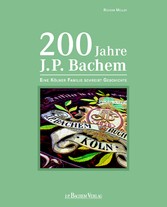 200 Jahre J.P. Bachem