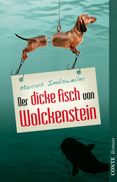 Der dicke Fisch von Wolckenstein