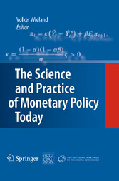 The Science and Practice of Monetary Policy Today