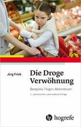 Die Droge Verwöhnung