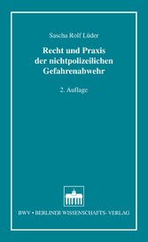 Recht und Praxis der nichtpolizeilichen Gefahrenabwehr