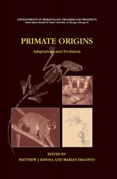 Primate Origins: Adaptations and Evolution