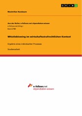 Whistleblowing im wirtschaftsstrafrechtlichen Kontext