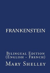 Frankenstein, Or The Modern Prometheus