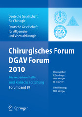 Chirurgisches Forum und DGAV Forum  2010 für experimentelle und klinische Forschung.