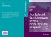 Solar, Stellar and Galactic Connections between Particle Physics and Astrophysics