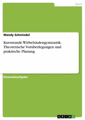 Kursstunde Wirbelsäulengymnastik. Theoretische Vorüberlegungen und praktische Planung