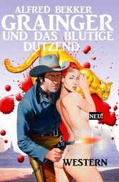 Grainger und das blutige Dutzend