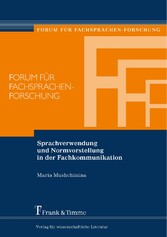 Sprachverwendung und Normvorstellung in der Fachkommunikation