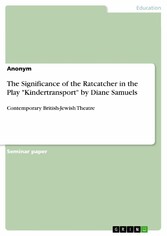 The Significance of the Ratcatcher in the Play 'Kindertransport' by Diane Samuels