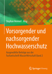 Vorsorgender und nachsorgender Hochwasserschutz